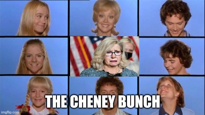 Brady Bunch | THE CHENEY BUNCH | image tagged in brady bunch | made w/ Imgflip meme maker