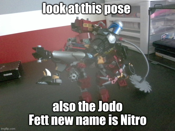 I was feeling funny | look at this pose; also the Jodo Fett new name is Nitro | image tagged in blank white template | made w/ Imgflip meme maker