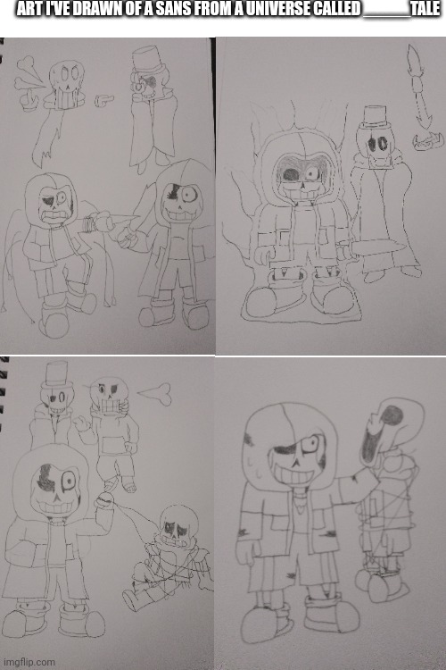 _____! Sans (owned by me) | ART I'VE DRAWN OF A SANS FROM A UNIVERSE CALLED _____TALE | image tagged in blank white template,sans,idk,balls,art | made w/ Imgflip meme maker