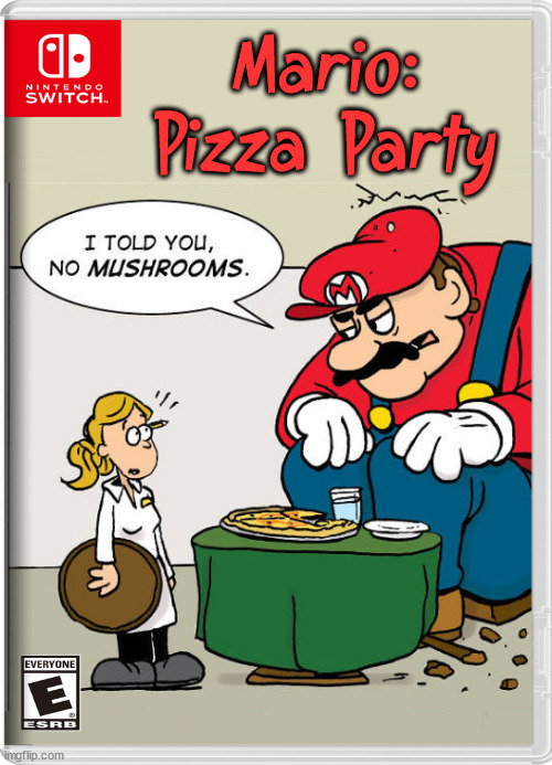 Mario: Pizza Party | image tagged in fake,nintendo switch | made w/ Imgflip meme maker