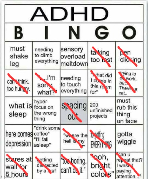 Pretty sure I knew before this. lol- | image tagged in adhd bingo | made w/ Imgflip meme maker