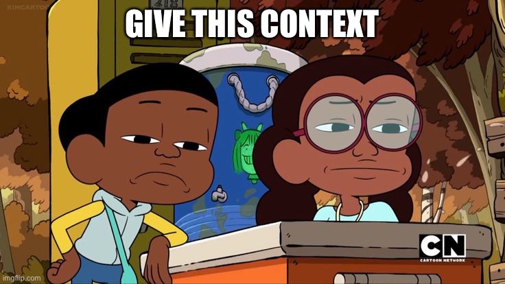 GIVE THIS CONTEXT | made w/ Imgflip meme maker