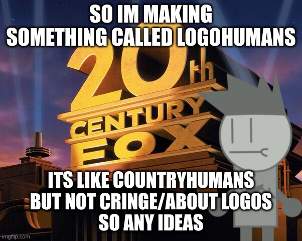 logohumans | SO IM MAKING SOMETHING CALLED LOGOHUMANS; ITS LIKE COUNTRYHUMANS
BUT NOT CRINGE/ABOUT LOGOS
SO ANY IDEAS | image tagged in memes,funny,logohumans,logo,logos,oc | made w/ Imgflip meme maker