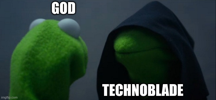 technoblade | GOD; TECHNOBLADE | image tagged in technoblade holding sign | made w/ Imgflip meme maker