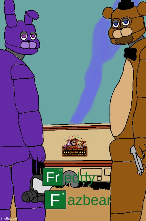 this is literally my life's work | image tagged in fnaf,five nights at freddys,five nights at freddy's,breaking bad | made w/ Imgflip meme maker