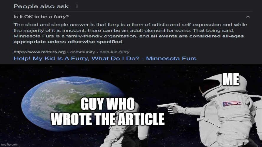 NO | ME; GUY WHO WROTE THE ARTICLE | image tagged in fun | made w/ Imgflip meme maker