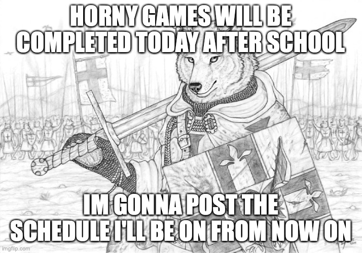 Fursader. | HORNY GAMES WILL BE COMPLETED TODAY AFTER SCHOOL; IM GONNA POST THE SCHEDULE I'LL BE ON FROM NOW ON | image tagged in fursader | made w/ Imgflip meme maker