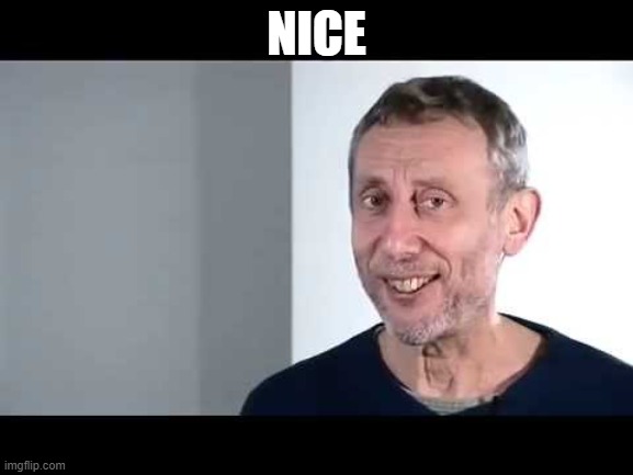 noice | NICE | image tagged in noice | made w/ Imgflip meme maker