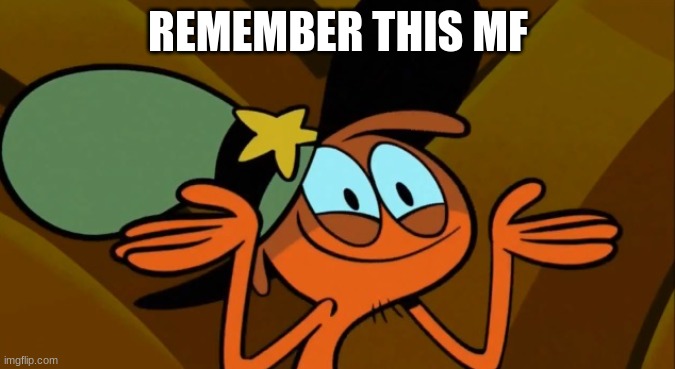 guess | REMEMBER THIS MF | made w/ Imgflip meme maker