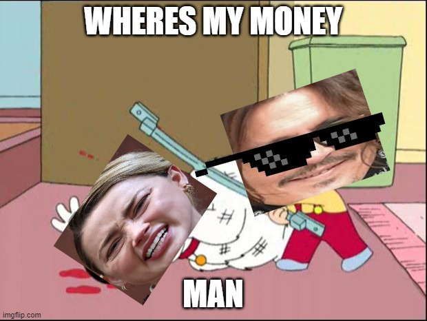 where is it | WHERES MY MONEY; MAN | image tagged in where's my money man | made w/ Imgflip meme maker