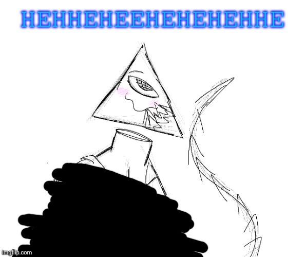 HEHHEHEEHEHEHEHHE | made w/ Imgflip meme maker