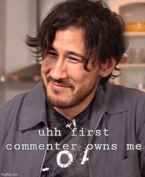 uhh first commenter owns me | image tagged in mark | made w/ Imgflip meme maker