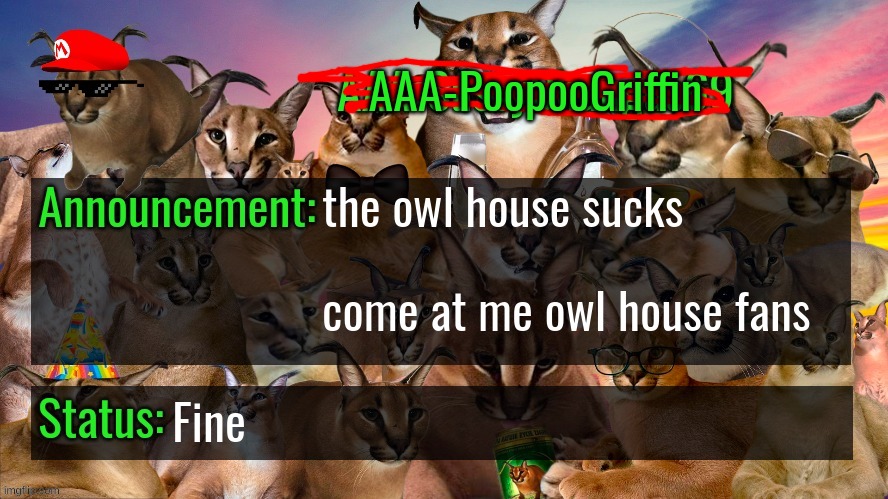 homophobic moment | the owl house sucks
 

come at me owl house fans; Fine | image tagged in memes,funny,aaa-poopoogriffin announcement template,the owl house,homophobic,unpopular opinion | made w/ Imgflip meme maker