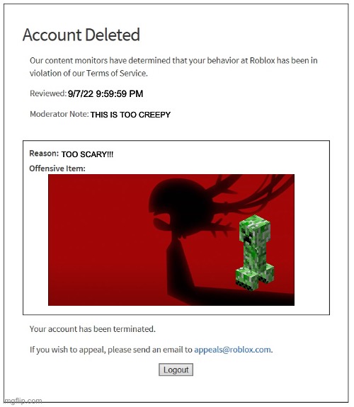 Roblox moderaters are bad at this | 9/7/22 9:59:59 PM; THIS IS TOO CREEPY; TOO SCARY!!! | image tagged in banned from roblox,amphibia | made w/ Imgflip meme maker
