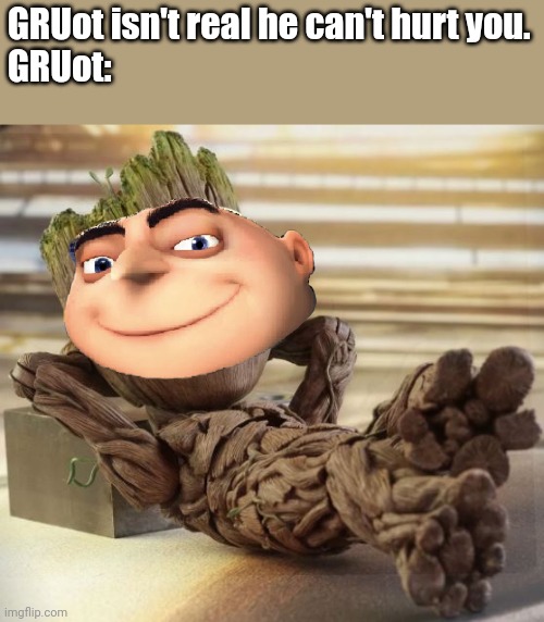 Therapist: Photo realistic Gru isn't real, he can't hurt you