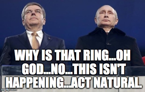 WHY IS THAT RINGâ€¦OH GODâ€¦NOâ€¦THIS ISN'T HAPPENINGâ€¦ACT NATURAL. | image tagged in sochi,funny,olympics | made w/ Imgflip meme maker