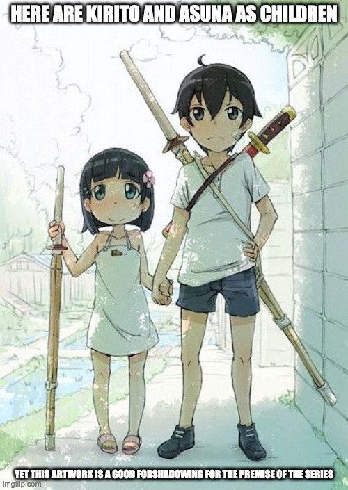 Young Kirito and Asuna | HERE ARE KIRITO AND ASUNA AS CHILDREN; YET THIS ARTWORK IS A GOOD FORSHADOWING FOR THE PREMISE OF THE SERIES | image tagged in kirito,sword art online,asuna,memes | made w/ Imgflip meme maker