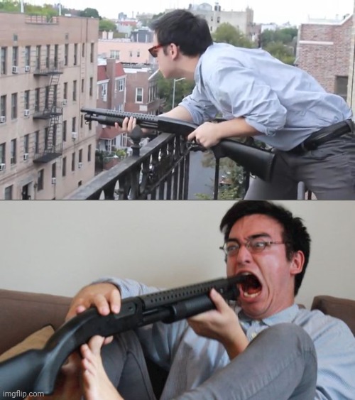 image tagged in well just kill them,filthy frank shotgun | made w/ Imgflip meme maker