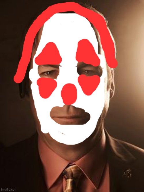 saul bozoman the clown | image tagged in saul goodman | made w/ Imgflip meme maker