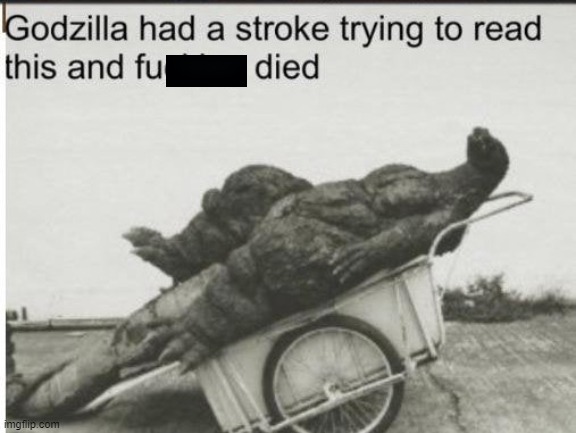 Godzilla | image tagged in godzilla | made w/ Imgflip meme maker
