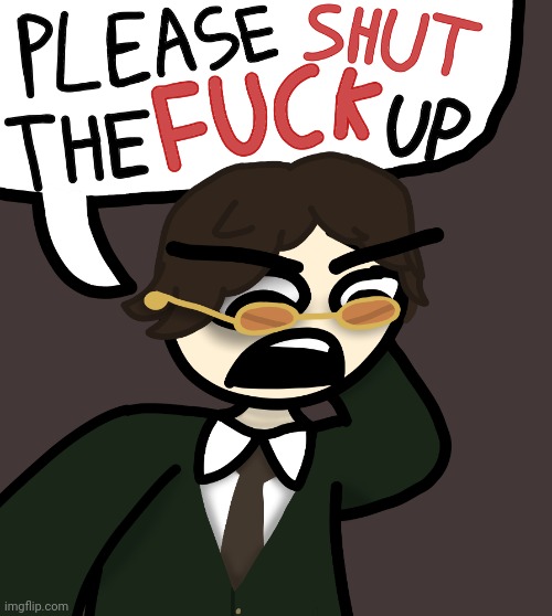 (some of) you guys really are easily pissed off over slanders | made w/ Imgflip meme maker
