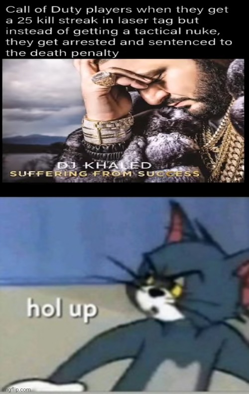 Hol up | image tagged in hol up | made w/ Imgflip meme maker