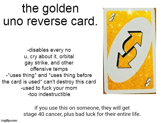 Golden uno | image tagged in golden uno | made w/ Imgflip meme maker