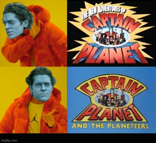 Captain Planet Title Drake Meme | image tagged in captain planet | made w/ Imgflip meme maker