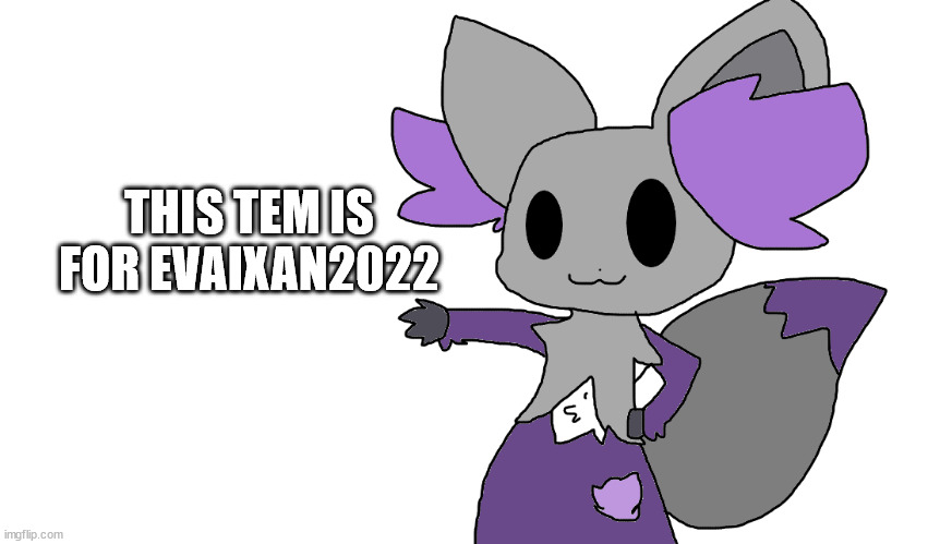 tada! | THIS TEM IS FOR EVAIXAN2022 | image tagged in tada | made w/ Imgflip meme maker