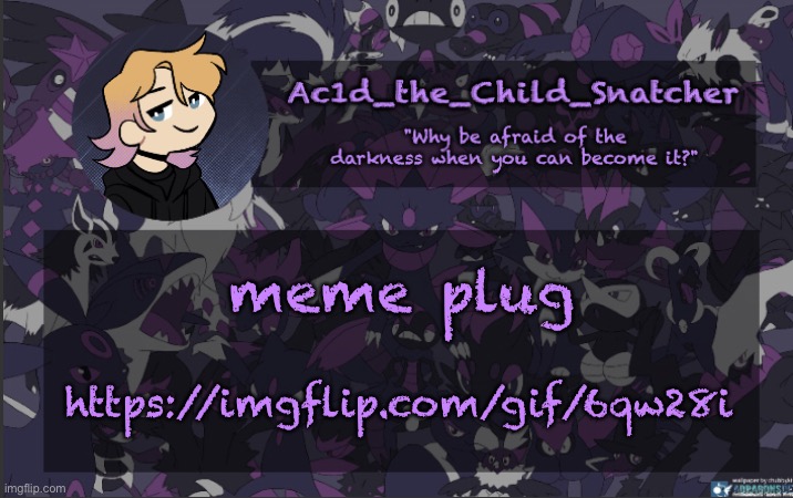 . | meme plug; https://imgflip.com/gif/6qw28i | made w/ Imgflip meme maker