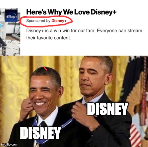 DISNEY; DISNEY | image tagged in obama medal | made w/ Imgflip meme maker