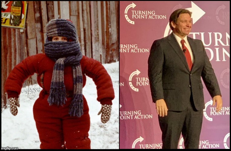 getting ready for winter with the underarm fat | image tagged in a christmas story,randy,desantis,florida man,florida,qanon cult | made w/ Imgflip meme maker