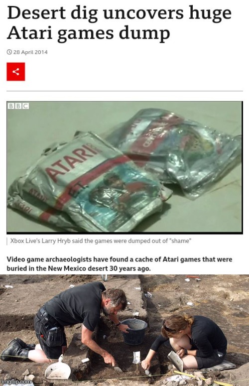 Atari games | image tagged in archeologists,atari,gaming,news,memes,video games | made w/ Imgflip meme maker