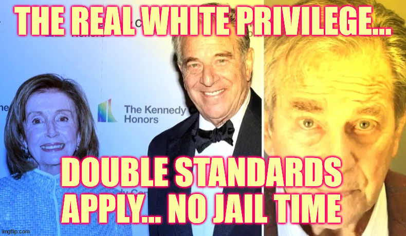 JustUS... | THE REAL WHITE PRIVILEGE... DOUBLE STANDARDS APPLY... NO JAIL TIME | image tagged in double standards,elite,privilege | made w/ Imgflip meme maker