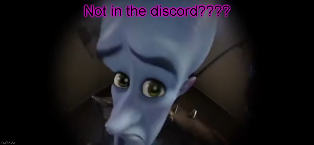 https://discord.gg/4Dwj3BV7vf | Not in the discord???? | image tagged in no | made w/ Imgflip meme maker