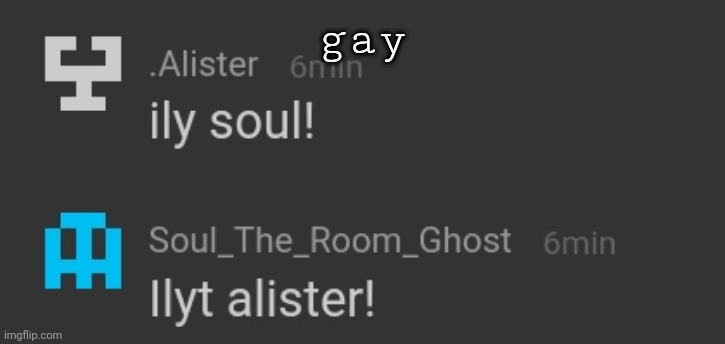 gay | made w/ Imgflip meme maker