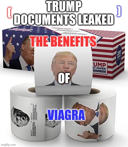 Trump Documents | THE BENEFITS; OF; VIAGRA | image tagged in trump documents leaked template,frequent flyer,fbi,fbi documents,donald trump spying on columbia,spying | made w/ Imgflip meme maker