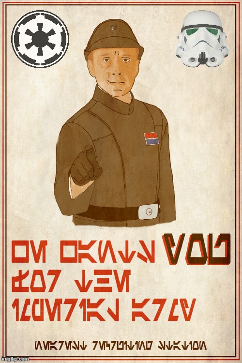 Your Empire NEEDS YOU! | image tagged in star wars | made w/ Imgflip meme maker