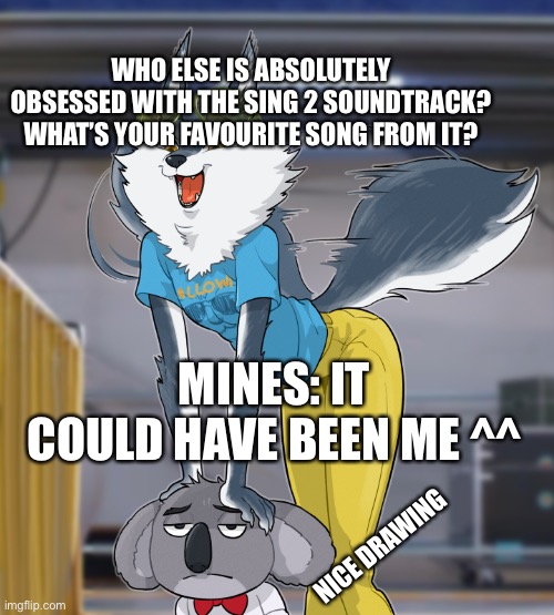 OBSESSED! | WHO ELSE IS ABSOLUTELY OBSESSED WITH THE SING 2 SOUNDTRACK? WHAT’S YOUR FAVOURITE SONG FROM IT? MINES: IT COULD HAVE BEEN ME ^^; NICE DRAWING | image tagged in excited porsha | made w/ Imgflip meme maker