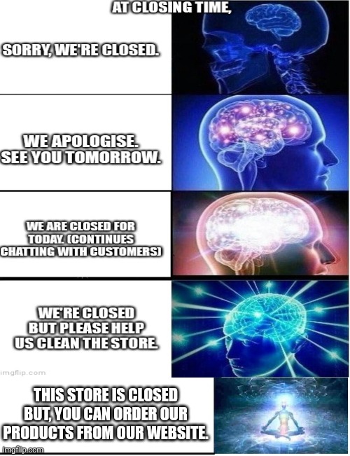 THIS STORE IS CLOSED BUT, YOU CAN ORDER OUR PRODUCTS FROM OUR WEBSITE. | made w/ Imgflip meme maker