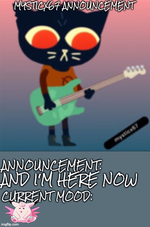 Boom | AND I'M HERE NOW | image tagged in mysticx67 announcement | made w/ Imgflip meme maker