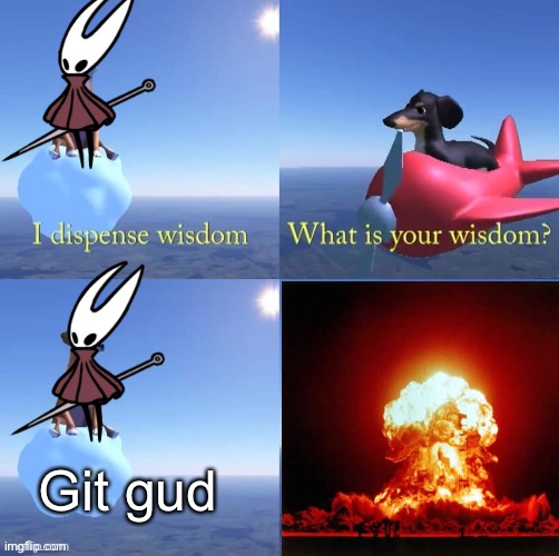 git gud - Hornet (Hollow Knight) 