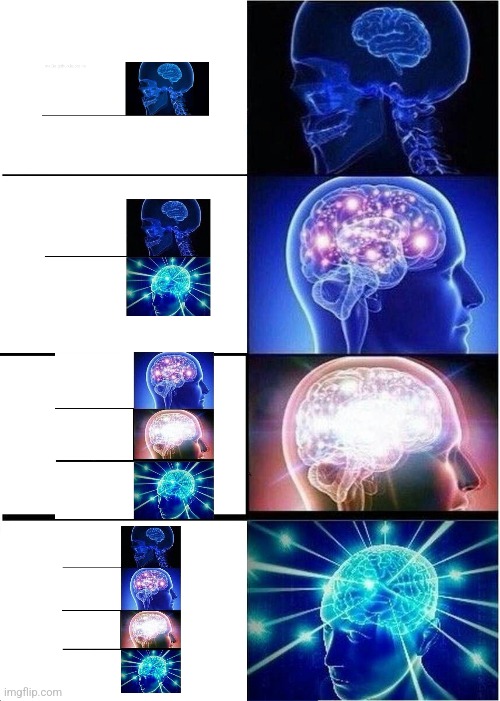 Expanding Brain Meme | image tagged in memes,expanding brain | made w/ Imgflip meme maker