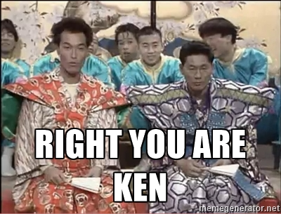 Right you are Ken Meme Generator - Imgflip