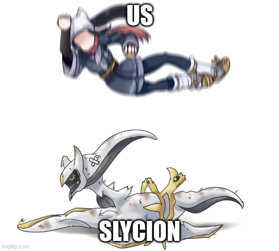 Arceus about to die | US SLYCION | image tagged in arceus about to die | made w/ Imgflip meme maker