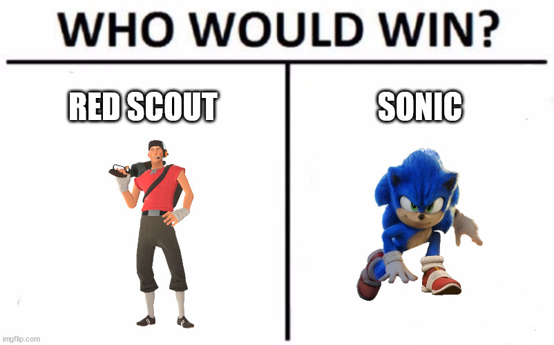 Who Would Win? | RED SCOUT; SONIC | image tagged in memes,who would win | made w/ Imgflip meme maker