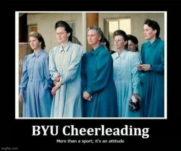 image tagged in byu | made w/ Imgflip meme maker