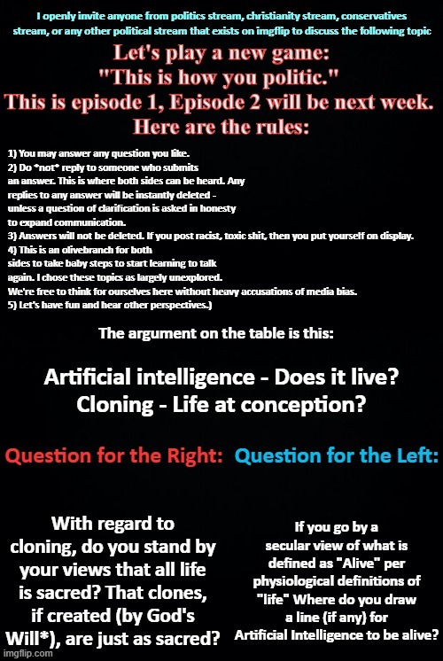 Episode 1 | image tagged in politics,cloning,ai,left,right,open space | made w/ Imgflip meme maker