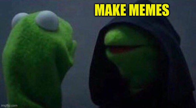 kermit me to me | MAKE MEMES | image tagged in kermit me to me | made w/ Imgflip meme maker
