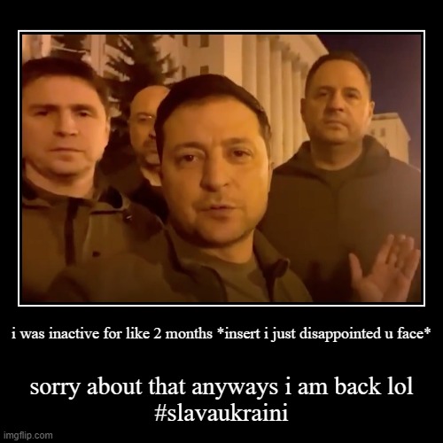 your favorite kateryna pavlenko stan is back!!! | image tagged in funny,demotivationals | made w/ Imgflip demotivational maker